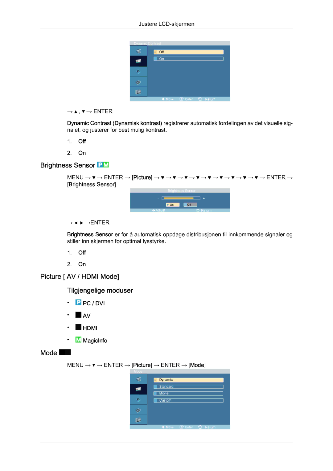 Samsung LH46OUTQGF/EN manual Brightness Sensor, Picture AV / Hdmi Mode Tilgjengelige moduser, Off 