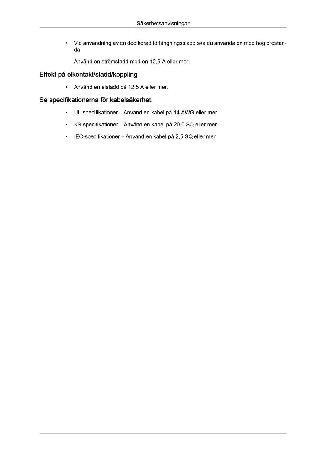 Samsung LH46OUTQGF/EN manual Effekt på elkontakt/sladd/koppling, Se specifikationerna för kabelsäkerhet 