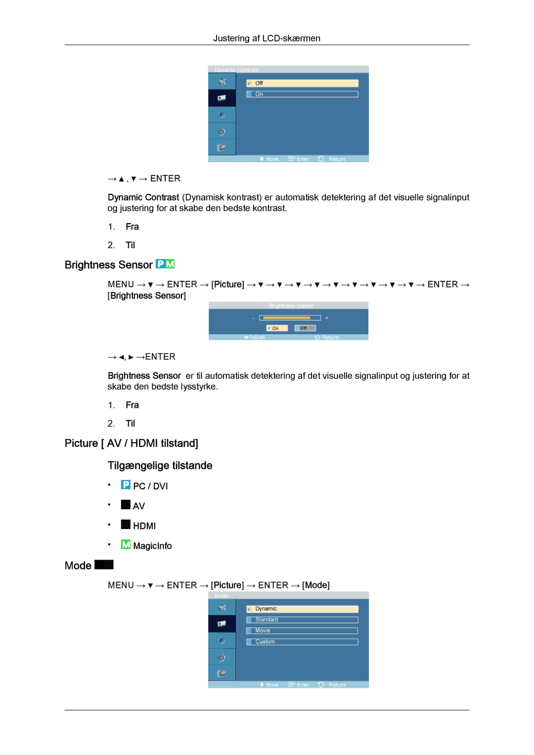 Samsung LH46OUTQGF/EN manual Brightness Sensor, Picture AV / Hdmi tilstand Tilgængelige tilstande, Mode, Fra Til 