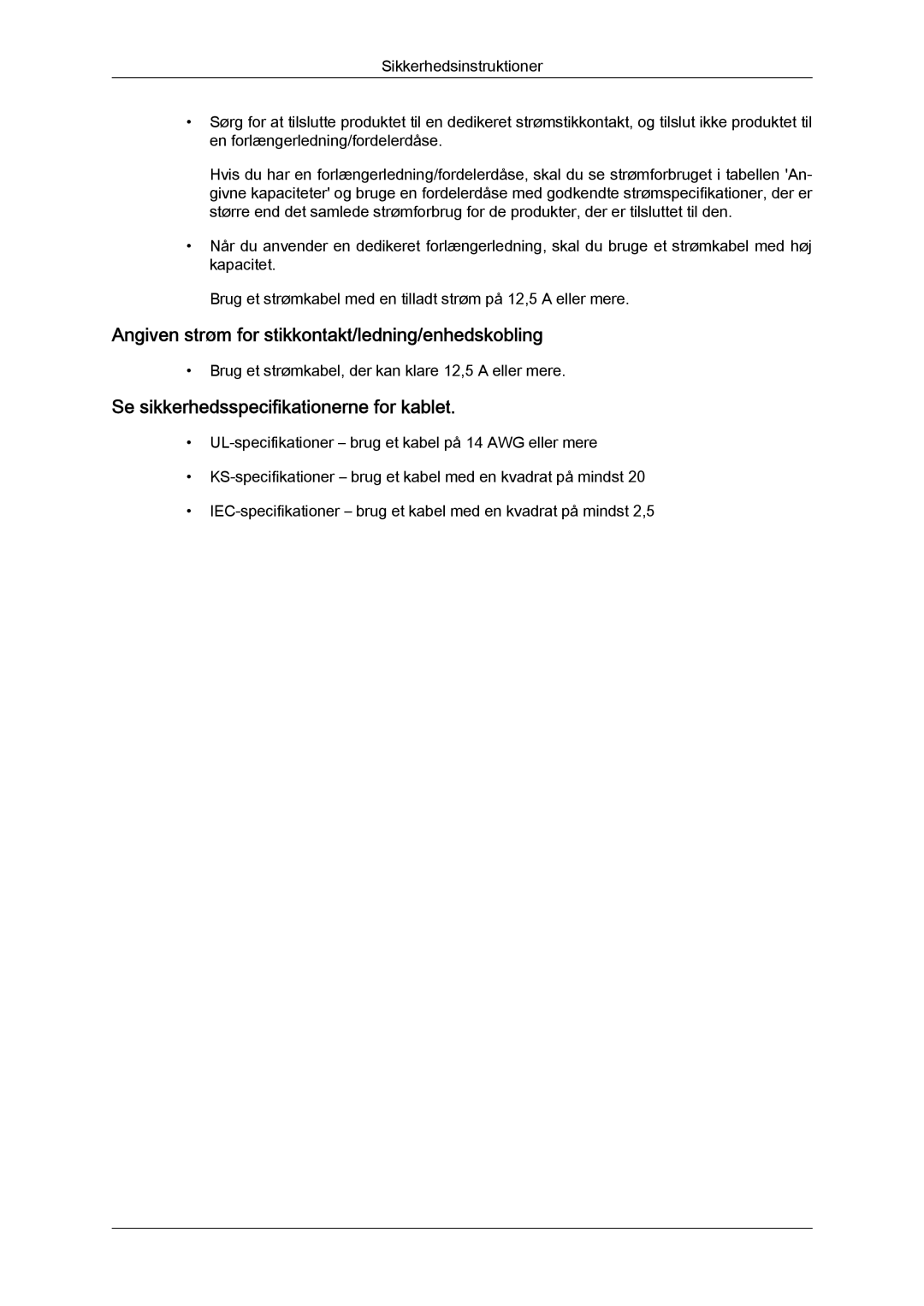 Samsung LH46OUTQGF/EN manual Angiven strøm for stikkontakt/ledning/enhedskobling, Se sikkerhedsspecifikationerne for kablet 