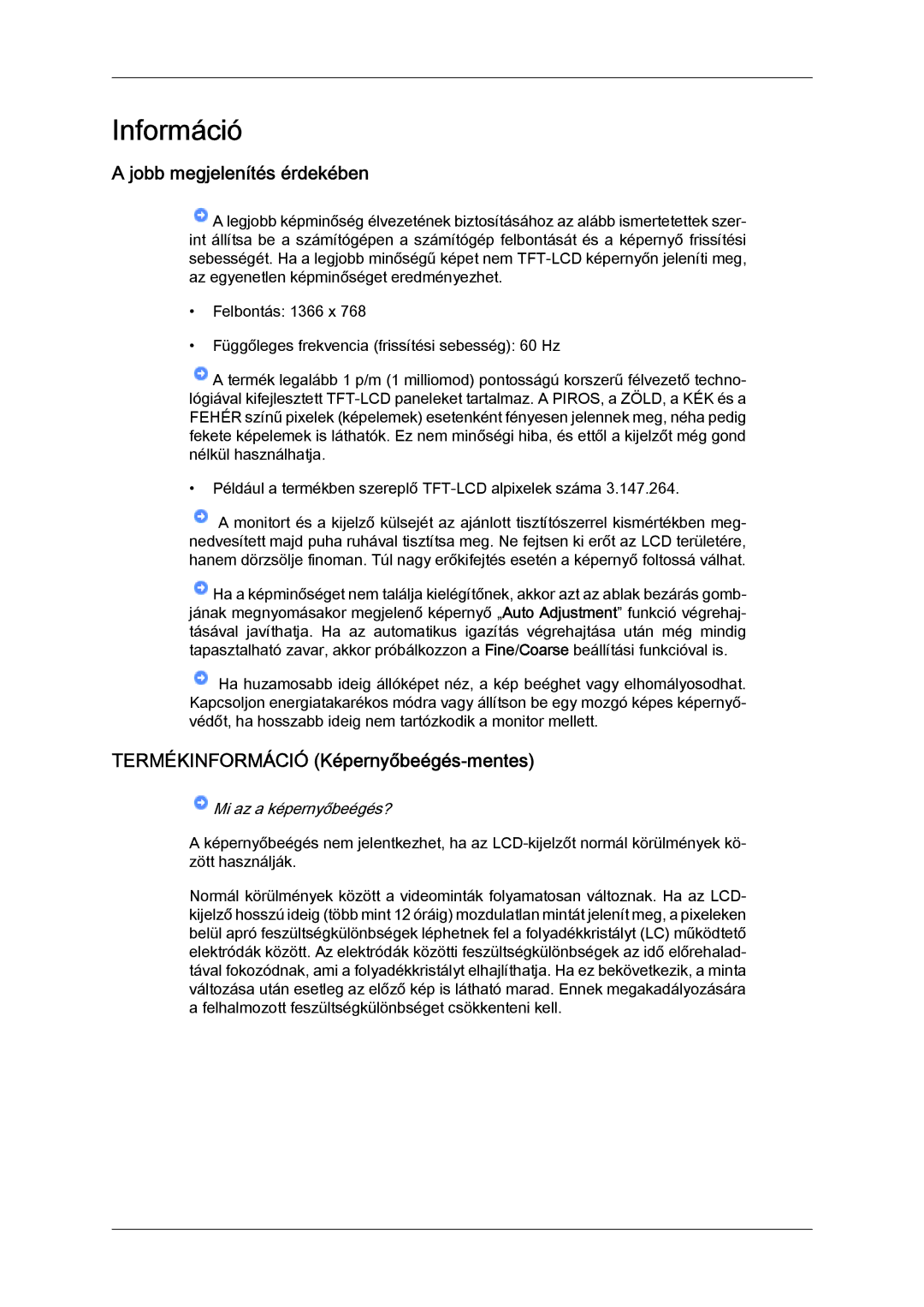 Samsung LH46OUTQGF/EN manual Jobb megjelenítés érdekében, Termékinformáció Képernyőbeégés-mentes, Mi az a képernyőbeégés? 