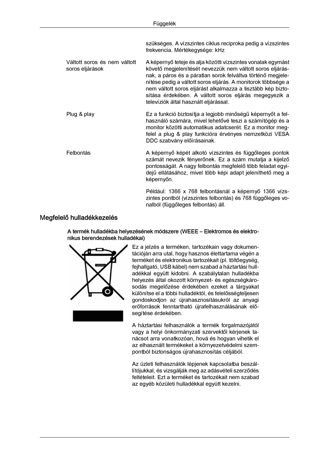 Samsung LH46OUTQGF/EN manual Megfelelő hulladékkezelés 