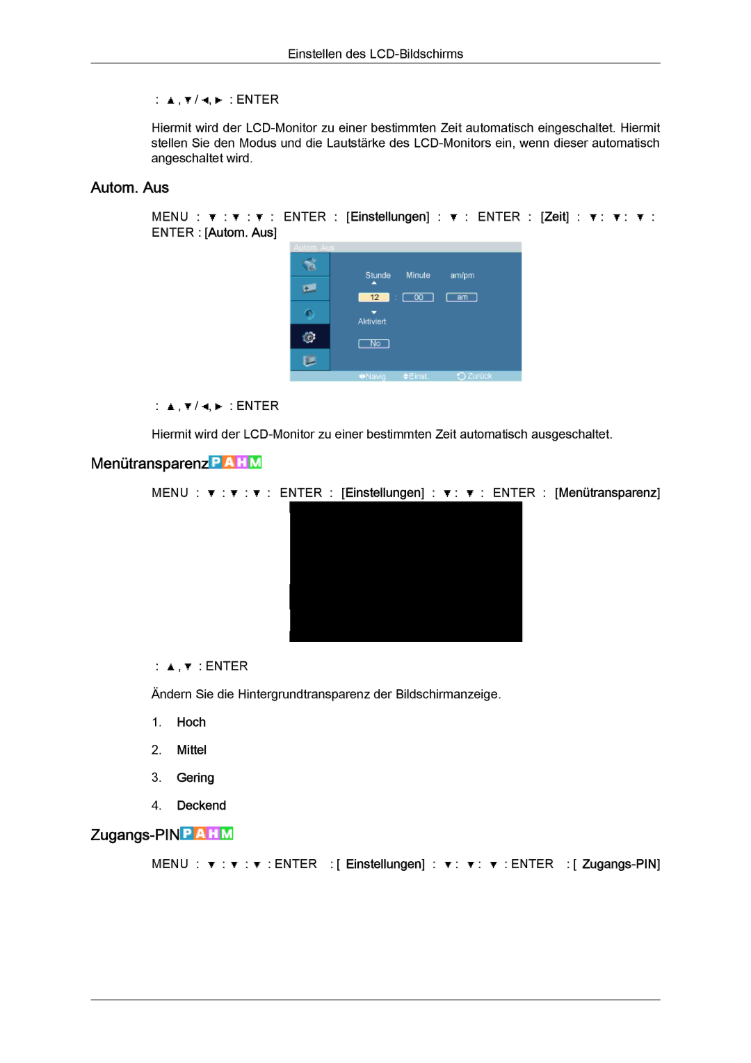 Samsung LH46OUTQGF/EN, LH46OUTQGW/EN manual Menütransparenz, Zugangs-PIN, ENTER→ Autom. Aus, Hoch Mittel Gering Deckend 