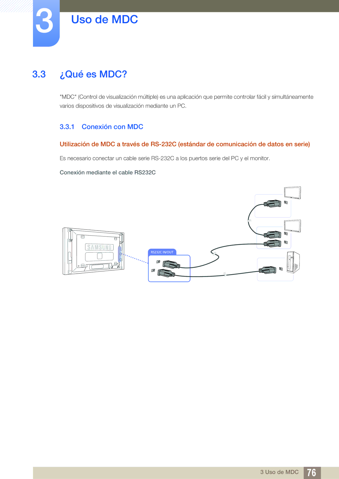 Samsung LH46SLBPLBC/EN manual ¿Qué es MDC?, Conexión con MDC, Conexión mediante el cable RS232C 