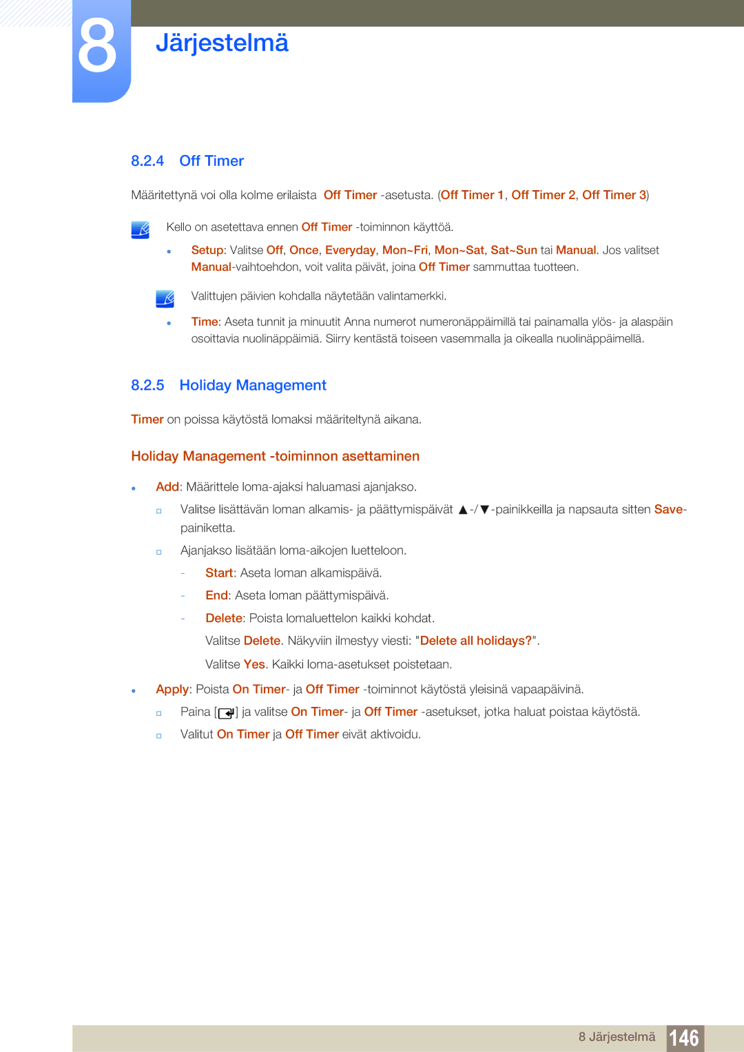 Samsung LH46SLBPLBC/EN manual Off Timer, Holiday Management -toiminnon asettaminen 