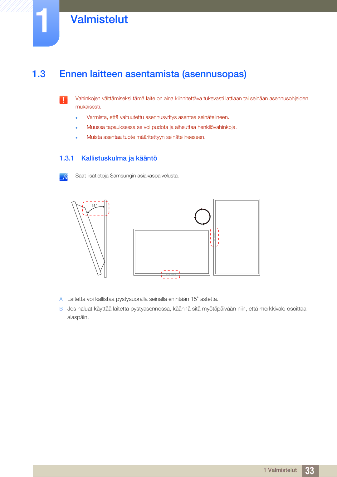Samsung LH46SLBPLBC/EN manual Ennen laitteen asentamista asennusopas, Kallistuskulma ja kääntö 