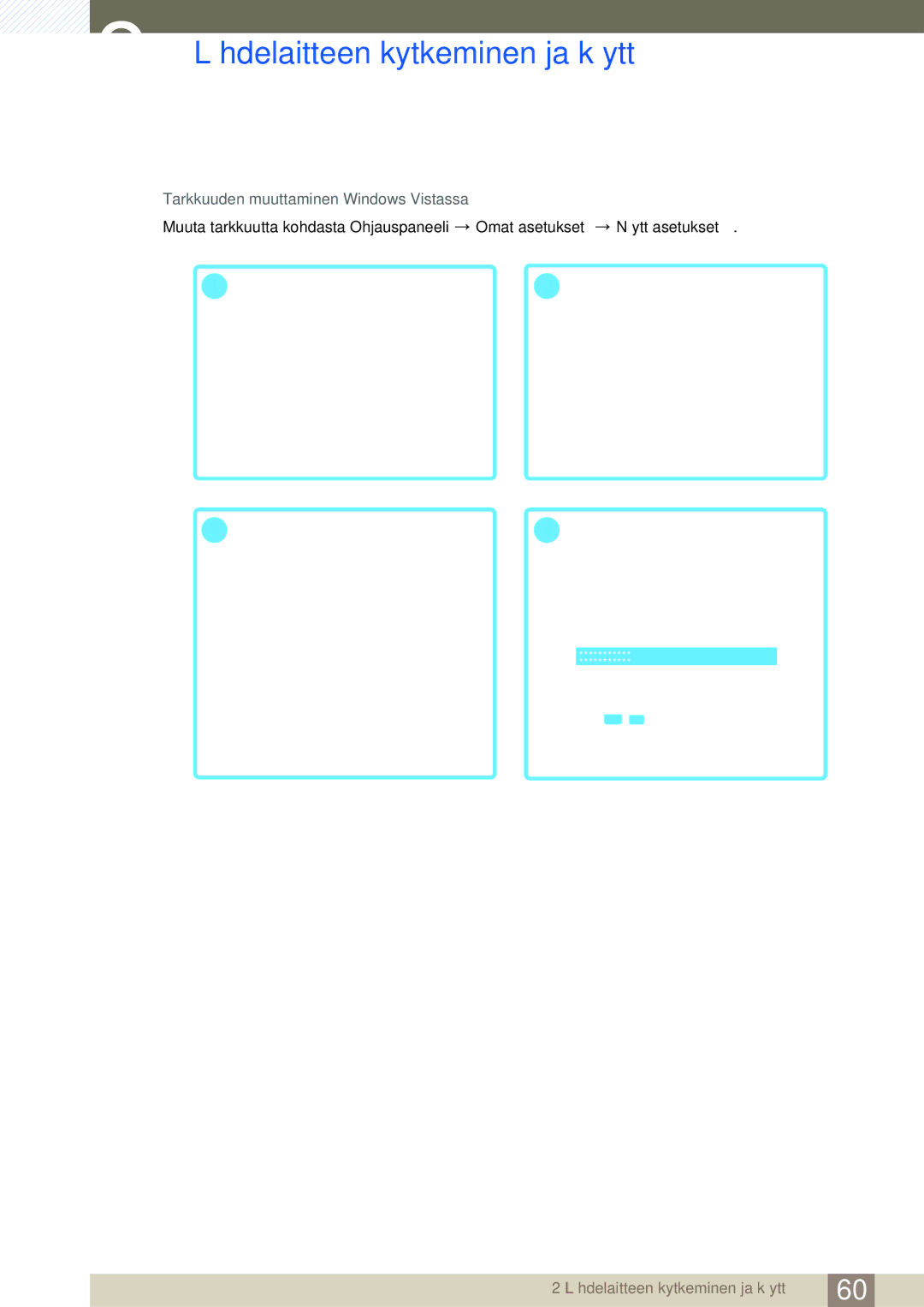 Samsung LH46SLBPLBC/EN manual Tarkkuuden muuttaminen Windows Vistassa 