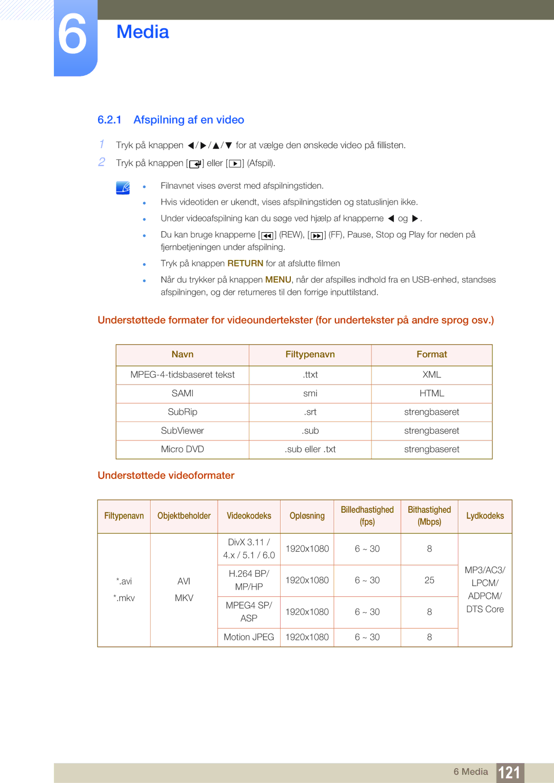 Samsung LH46SLBPLBC/EN manual Afspilning af en video, Understøttede videoformater, Navn Filtypenavn Format, Opløsning 