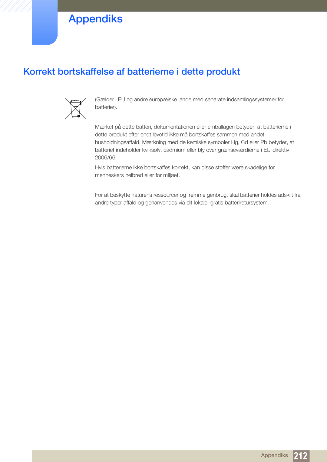 Samsung LH46SLBPLBC/EN manual Korrekt bortskaffelse af batterierne i dette produkt 