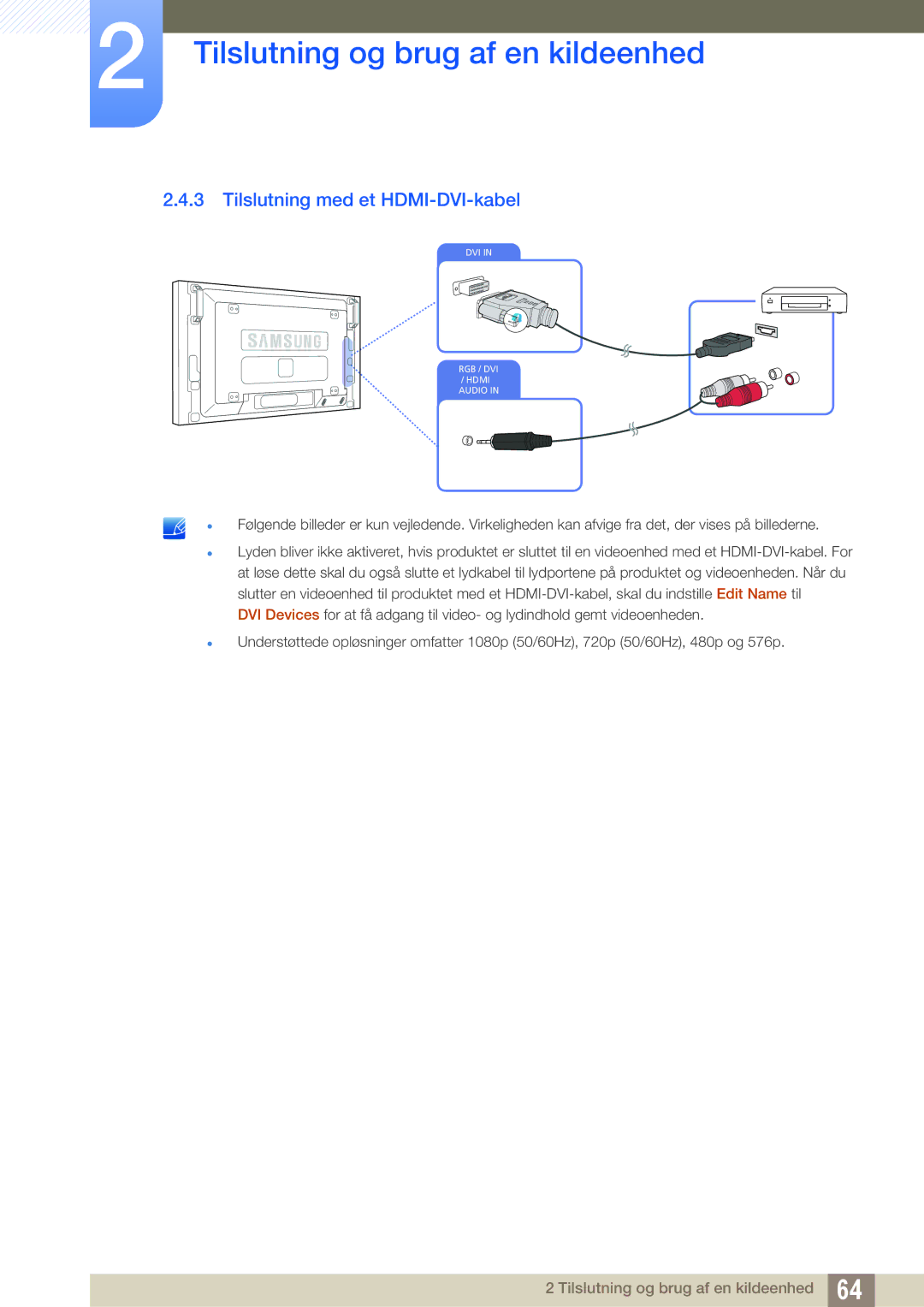 Samsung LH46SLBPLBC/EN manual Tilslutning med et HDMI-DVI-kabel 