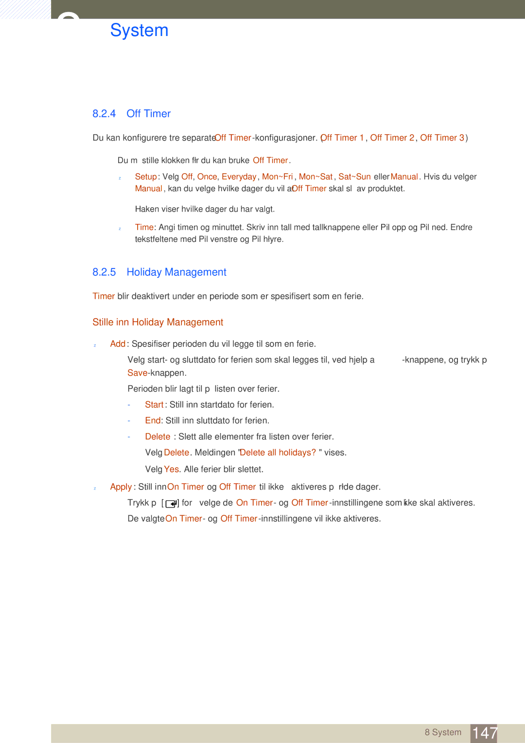 Samsung LH46SLBPLBC/EN manual Off Timer, Stille inn Holiday Management 