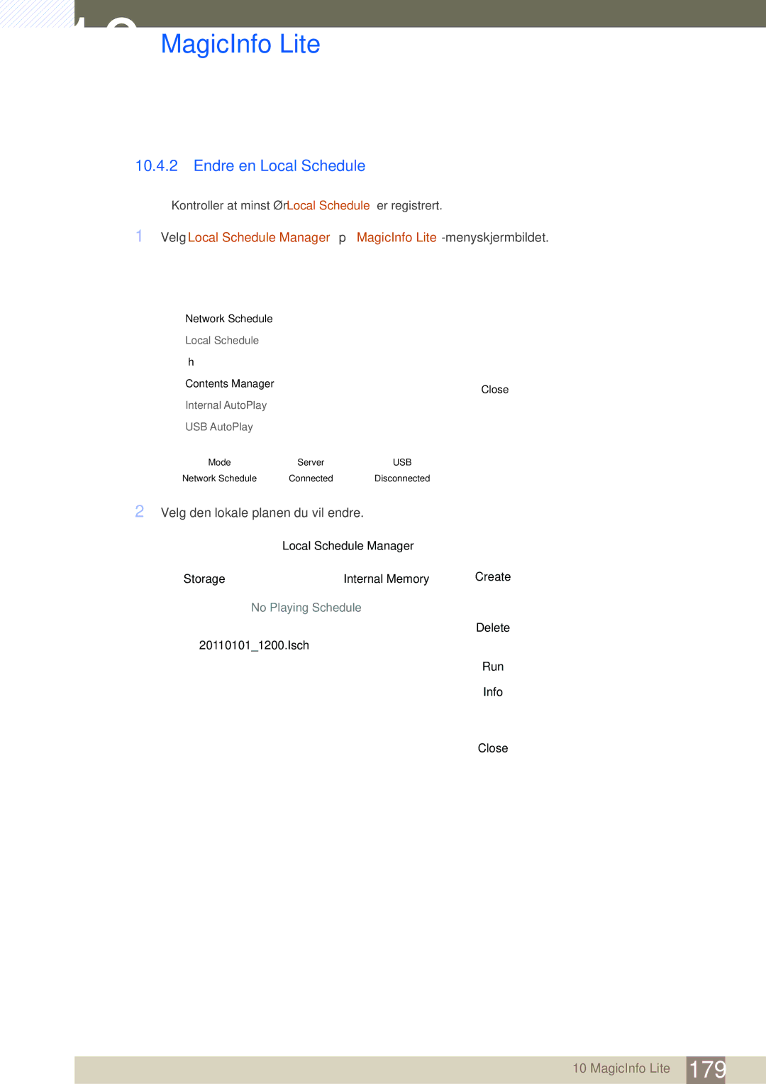 Samsung LH46SLBPLBC/EN manual Endre en Local Schedule, Velg den lokale planen du vil endre 