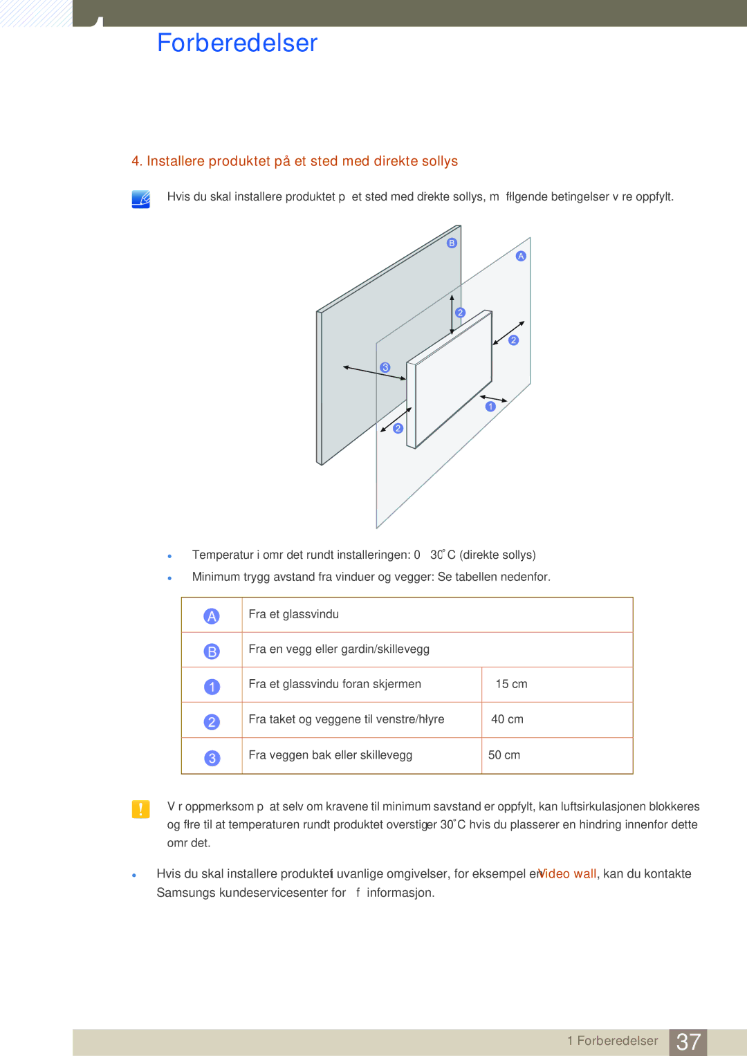 Samsung LH46SLBPLBC/EN manual Installere produktet på et sted med direkte sollys 