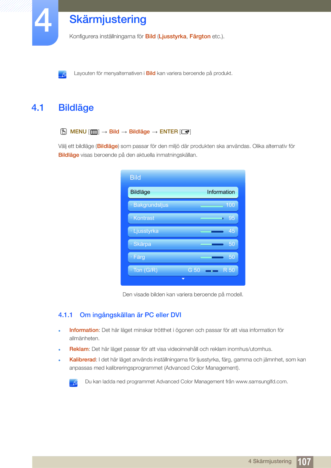 Samsung LH46SLBPLBC/EN manual Skärmjustering, Om ingångskällan är PC eller DVI, Menu m Bild Bildläge Enter 