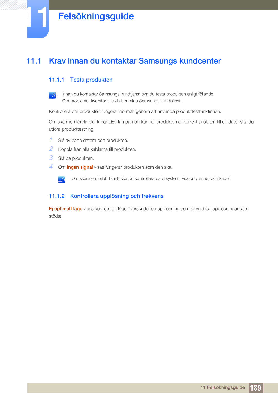 Samsung LH46SLBPLBC/EN manual Felsökningsguide, Krav innan du kontaktar Samsungs kundcenter, Testa produkten 