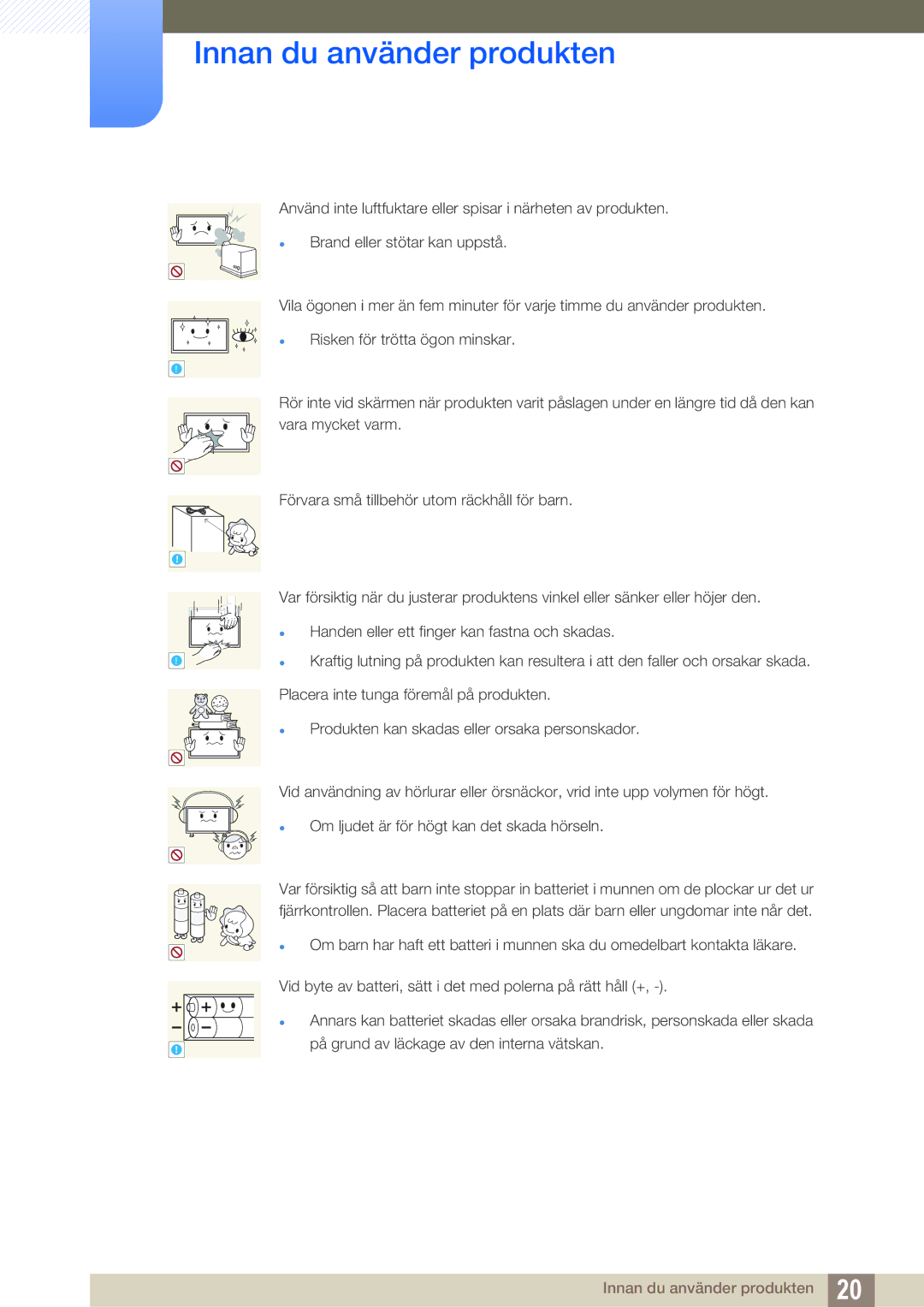 Samsung LH46SLBPLBC/EN manual Placera inte tunga föremål på produkten 