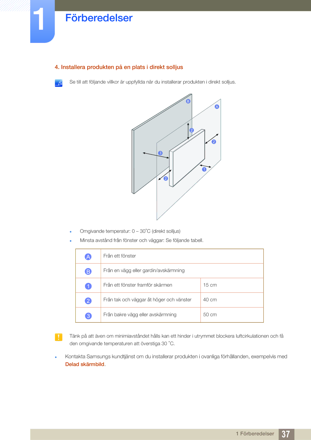 Samsung LH46SLBPLBC/EN manual Installera produkten på en plats i direkt solljus 