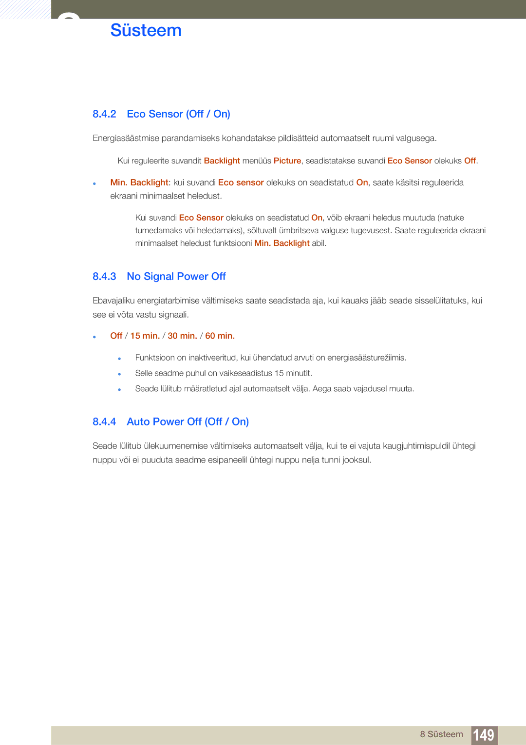 Samsung LH46SLBPLBC/EN Eco Sensor Off / On, No Signal Power Off, Auto Power Off Off / On, Off / 15 min. / 30 min. / 60 min 