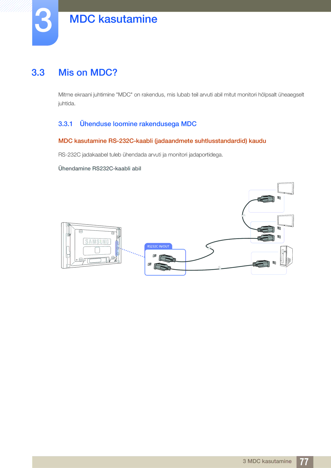 Samsung LH46SLBPLBC/EN manual Mis on MDC?, 1 Ühenduse loomine rakendusega MDC, Ühendamine RS232C-kaabli abil 