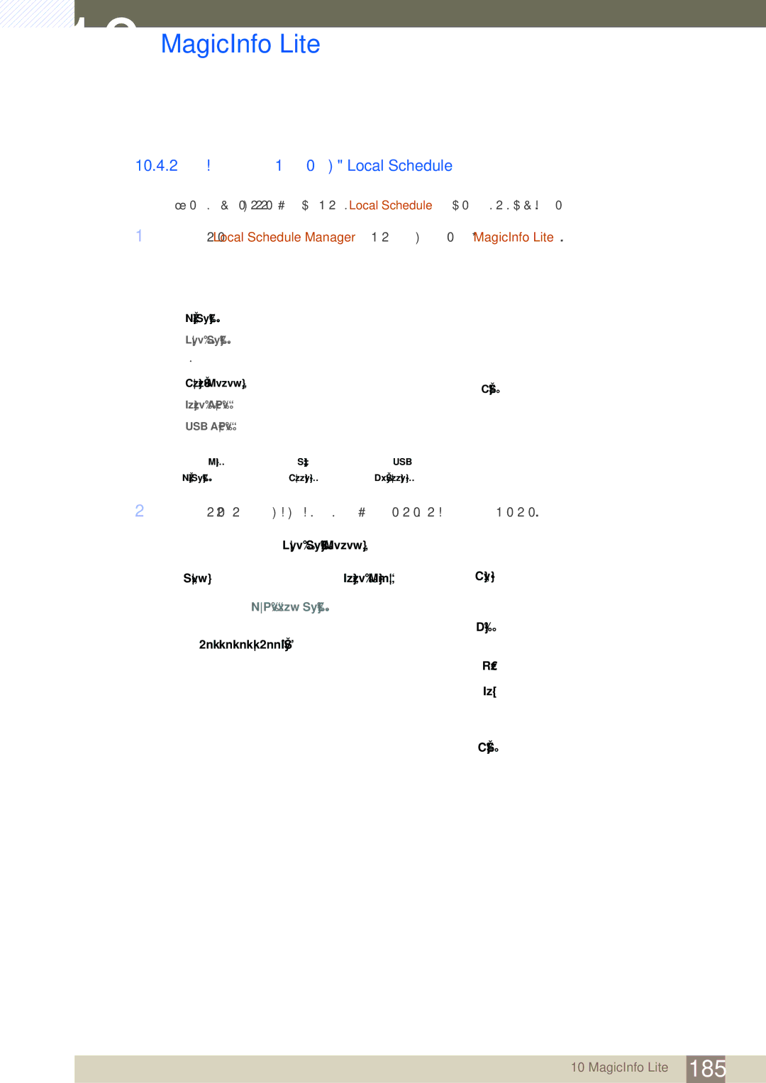 Samsung LH46SLBPLBC/EN 10.4.2 Τροποποίηση ενός Local Schedule, Επιλέξτε το τοπικό πρόγραμμα που θέλετε να τροποποιήσετε 