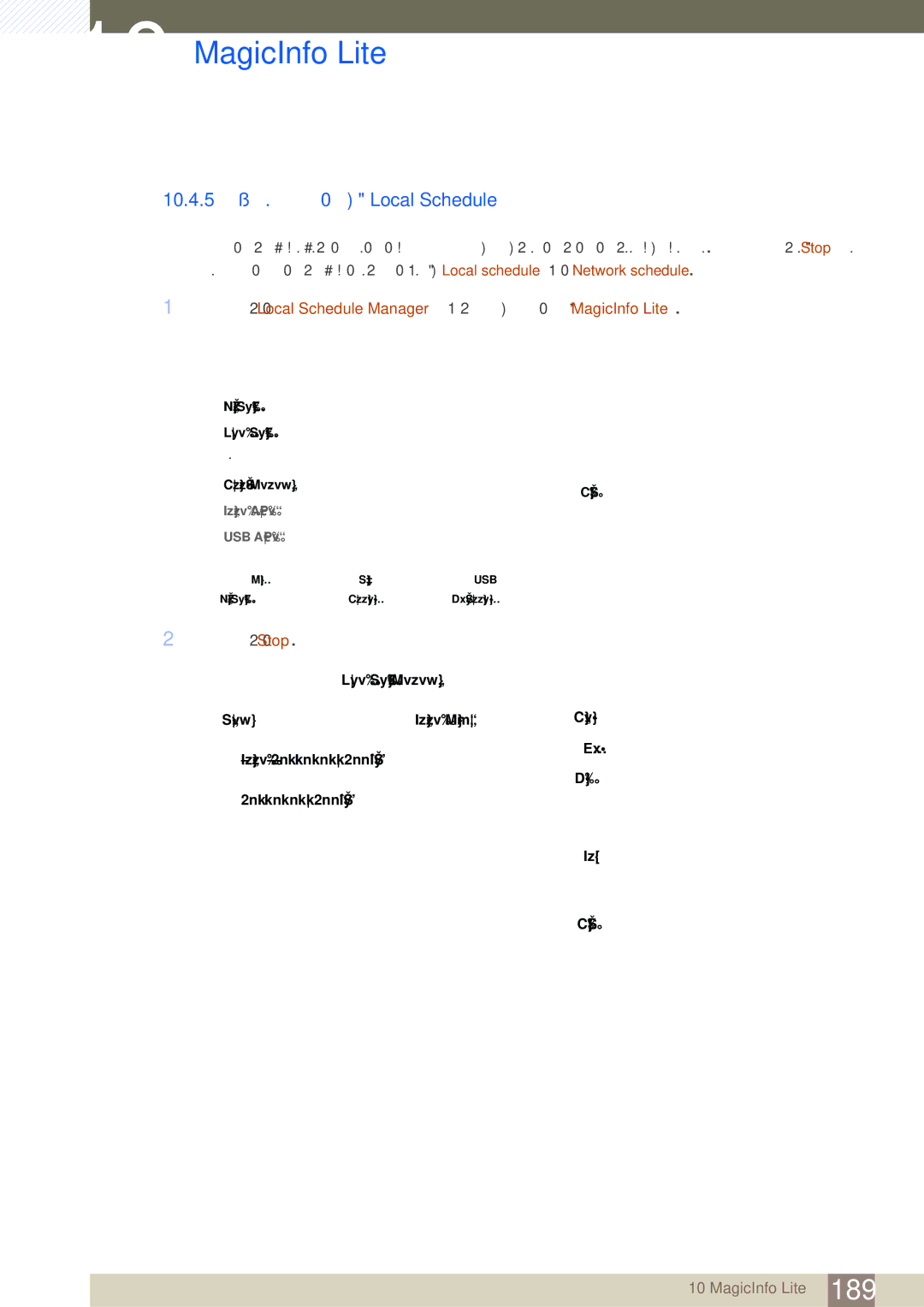 Samsung LH46SLBPLBC/EN manual 10.4.5 Διακοπή ενός Local Schedule, Επιλέξτε Stop 