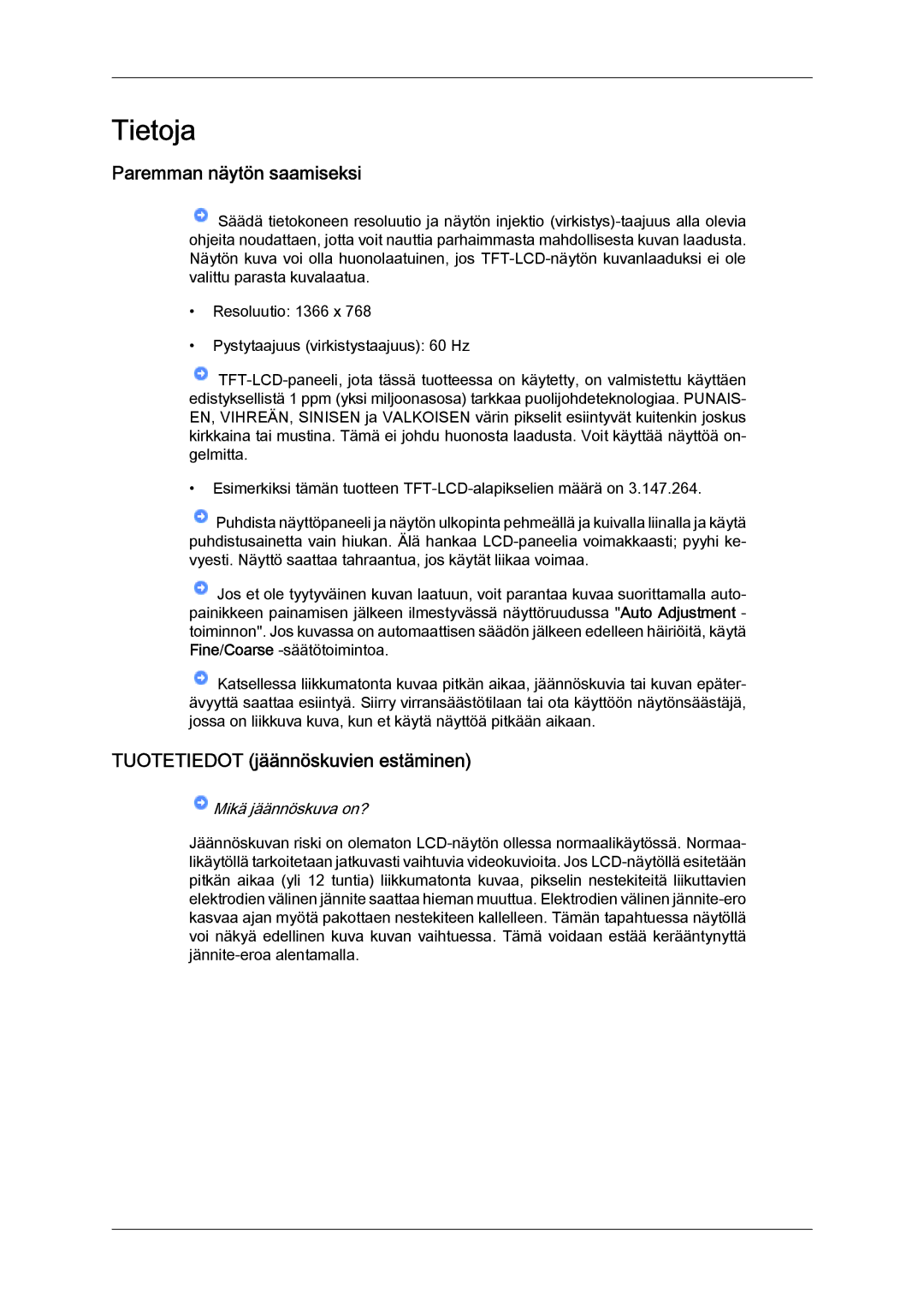 Samsung LH46SOPMSC/EN, LH46SOUMSC/EN, LH46SOQMSC/EN manual Paremman näytön saamiseksi, Tuotetiedot jäännöskuvien estäminen 