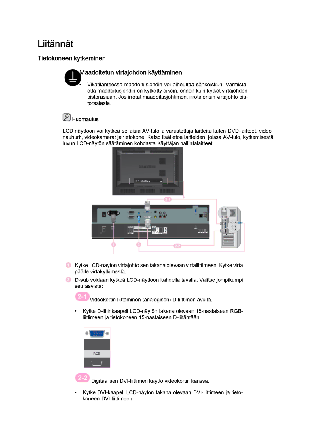 Samsung LH46SOQMSC/EN, LH46SOUMSC/EN, LH46SOPMSC/EN Liitännät, Tietokoneen kytkeminen Maadoitetun virtajohdon käyttäminen 