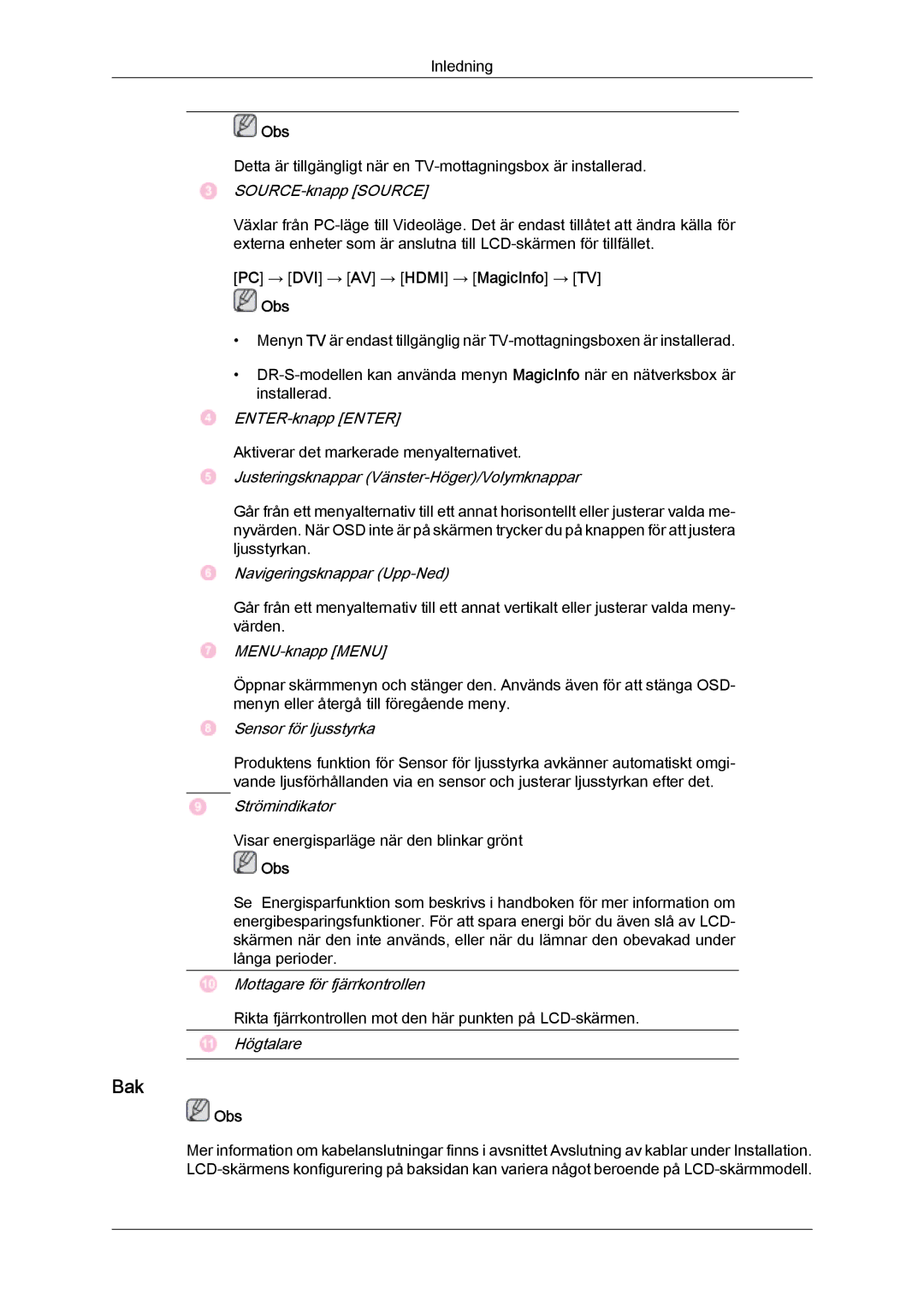 Samsung LH46SOUMSC/EN, LH46SOQMSC/EN, LH46SOPMSC/EN, LH46SOPMSQ/EN manual Bak, SOURCE-knapp Source 