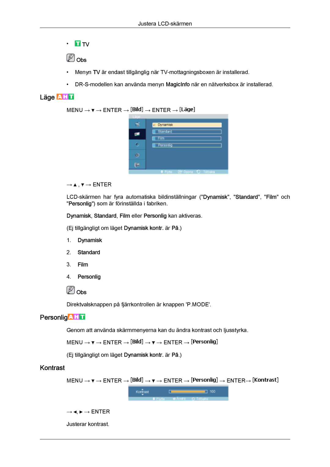 Samsung LH46SOUMSC/EN, LH46SOQMSC/EN, LH46SOPMSC/EN, LH46SOPMSQ/EN manual Läge, Dynamisk Standard Film Personlig Obs 