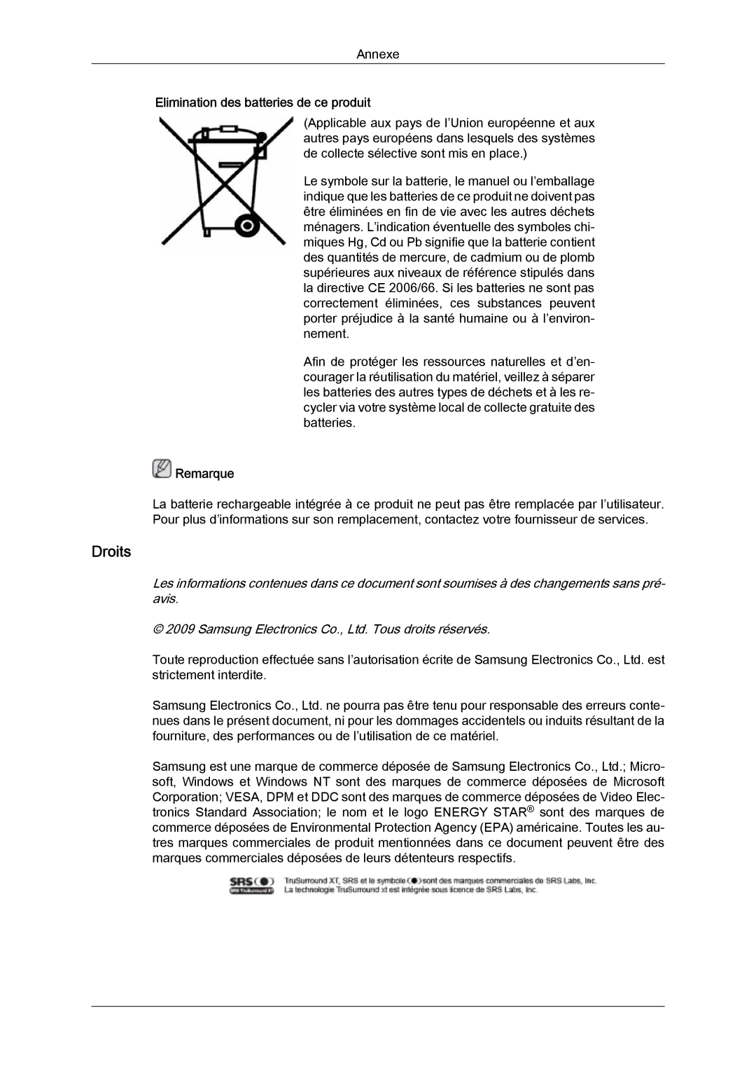 Samsung LH46SOPQBC/EN, LH46SOUQSC/EN, LH46SOTMBC/EN, LH46SOQQSC/EN manual Droits, Elimination des batteries de ce produit 