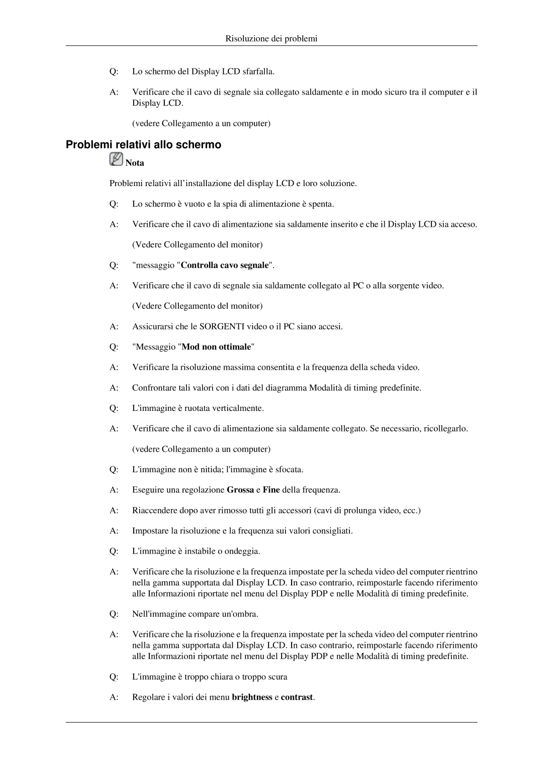 Samsung LH46TCTMBC/EN manual Problemi relativi allo schermo, Messaggio Controlla cavo segnale, Messaggio Mod non ottimale 