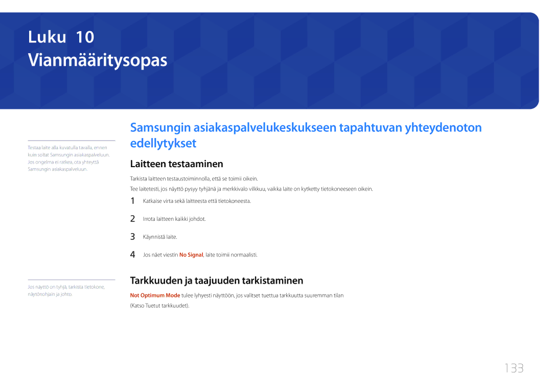 Samsung LH55UDCBLBB/EN, LH46UDCBLBB/EN manual 133, Laitteen testaaminen, Tarkkuuden ja taajuuden tarkistaminen 