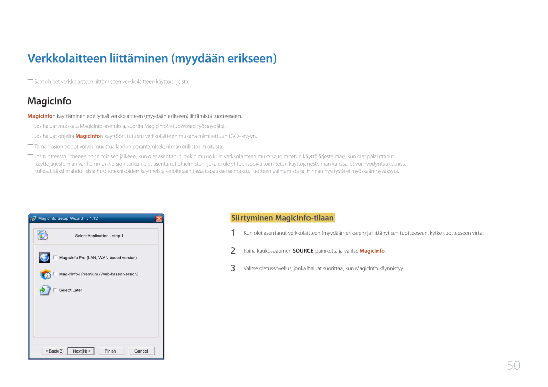 Samsung LH46UDCBLBB/EN, LH55UDCBLBB/EN manual Verkkolaitteen liittäminen myydään erikseen, Siirtyminen MagicInfo-tilaan 