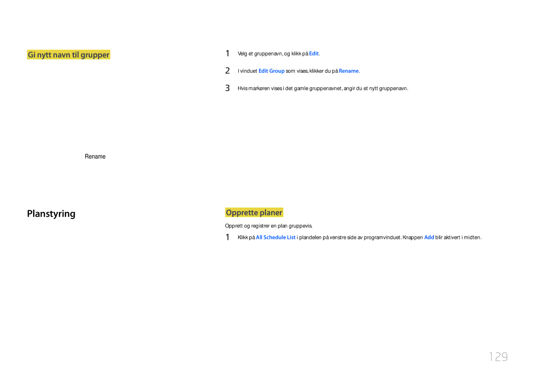 Samsung LH55UDCBLBB/EN, LH46UDCBLBB/EN manual 129, Planstyring, Gi nytt navn til grupper, Opprette planer 
