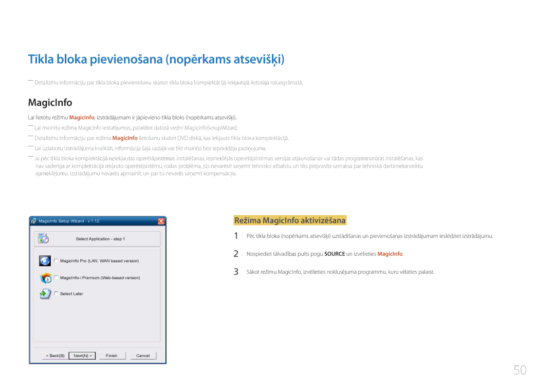 Samsung LH46UDCBLBB/EN, LH55UDCBLBB/EN Tīkla bloka pievienošana nopērkams atsevišķi, Režīma MagicInfo aktivizēšana 