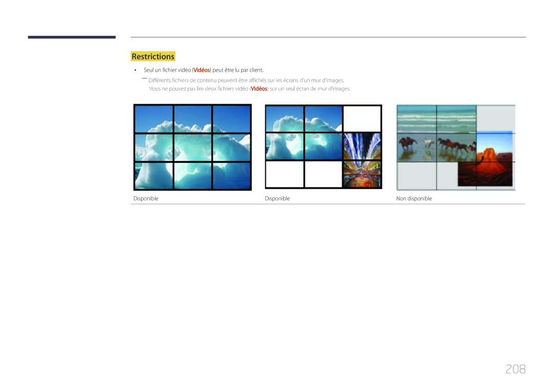 Samsung LH46UDCPLBB/EN 208, Restrictions, Seul un fichier vidéo Vidéos peut être lu par client, Disponible Non disponible 