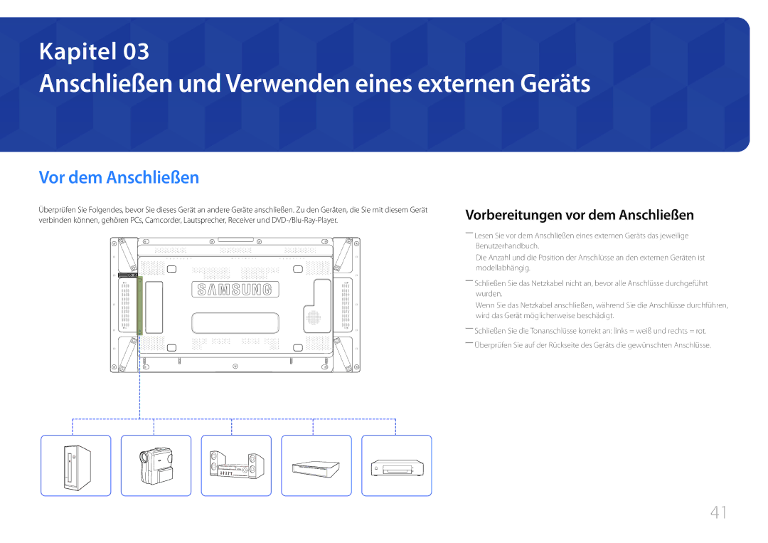 Samsung LH55UDCPLBB/EN, LH46UDCPLBB/EN manual Anschließen und Verwenden eines externen Geräts, Vor dem Anschließen 