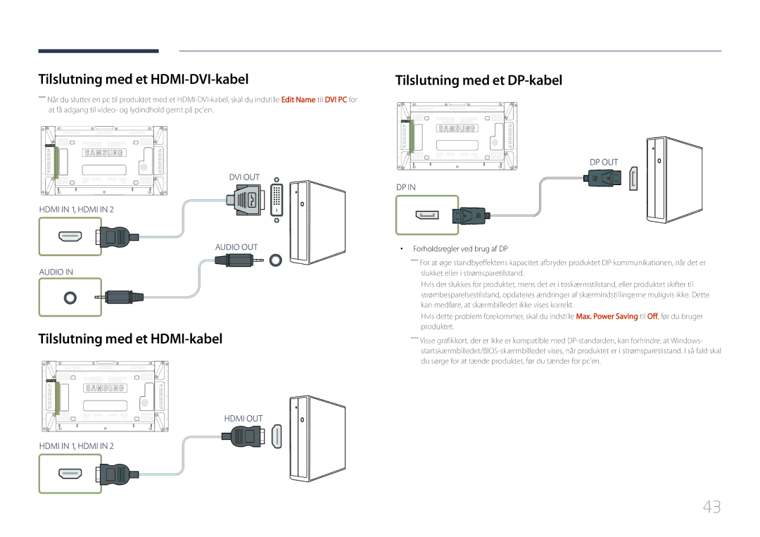 Samsung LH55UDCPLBB/EN manual Tilslutning med et HDMI-DVI-kabel, Tilslutning med et HDMI-kabel, Tilslutning med et DP-kabel 