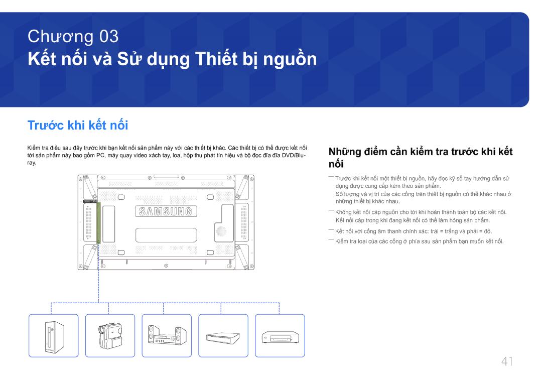 Samsung LH55UDCPLBB/XY, LH46UDCPLBB/XY manual Trướ́c khi kế́t nối, Nhữ̃ng điể̉m cần kiể̉m tra trướ́c khi kế́t nối 