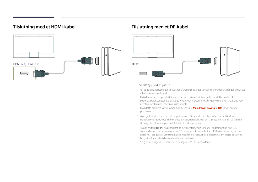 Samsung LH46UDDPUBB/EN manual Tilslutning med et HDMI-kabel, Tilslutning med et DP-kabel, Forholdsregler ved brug af DP 