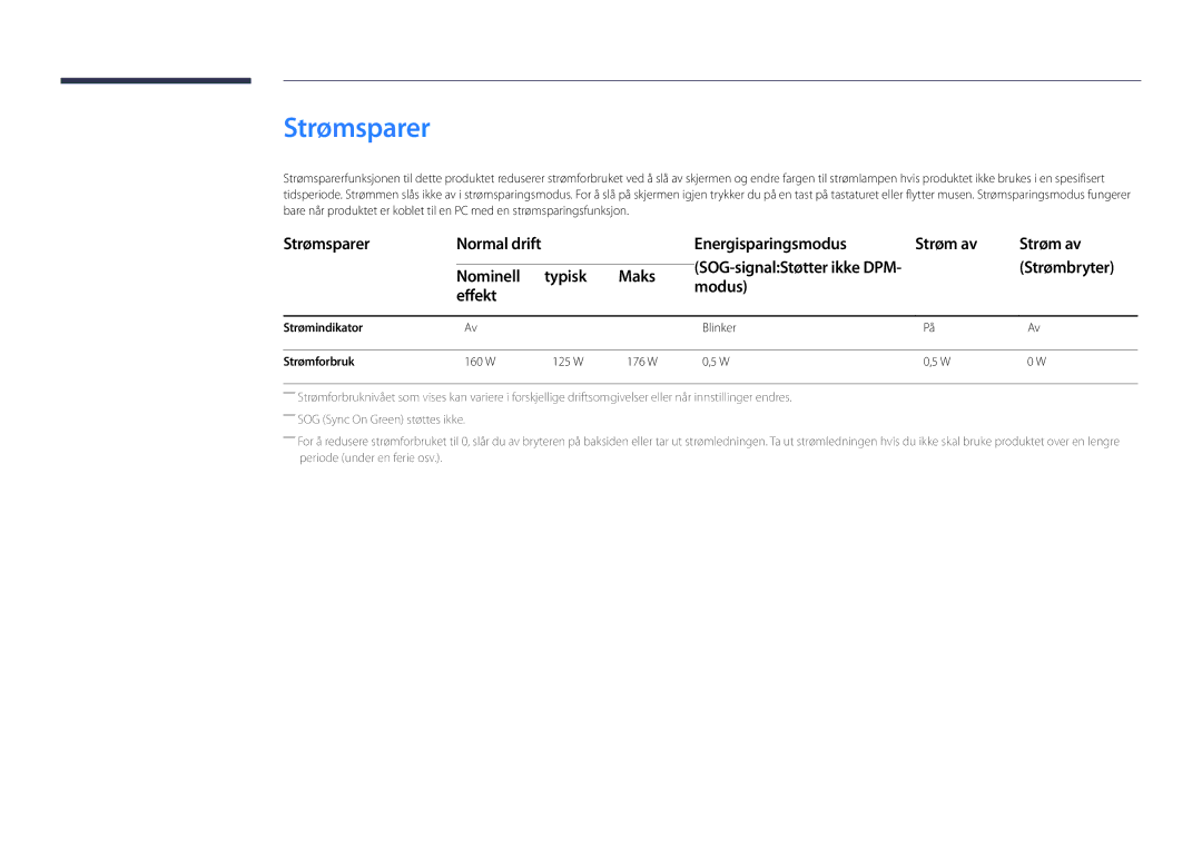 Samsung LH46UDDPUBB/EN manual Strømsparer, Energisparingsmodus Strøm av, Strømbryter, Nominell Typisk Maks Modus Effekt 