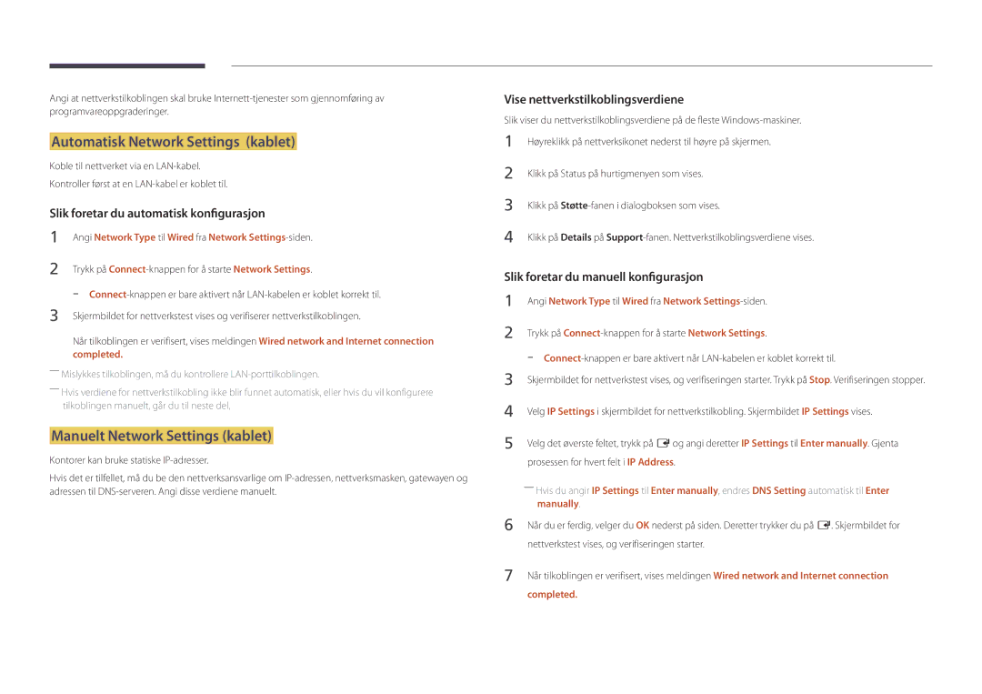 Samsung LH46UDDPUBB/EN manual Automatisk Network Settings kablet, Manuelt Network Settings kablet, Manually, Completed 