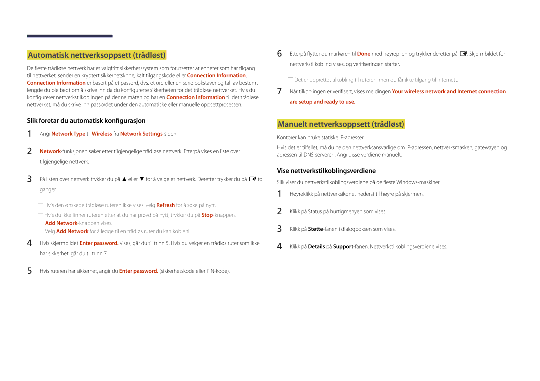 Samsung LH46UDDPUBB/EN Automatisk nettverksoppsett trådløst, Manuelt nettverksoppsett trådløst, Are setup and ready to use 