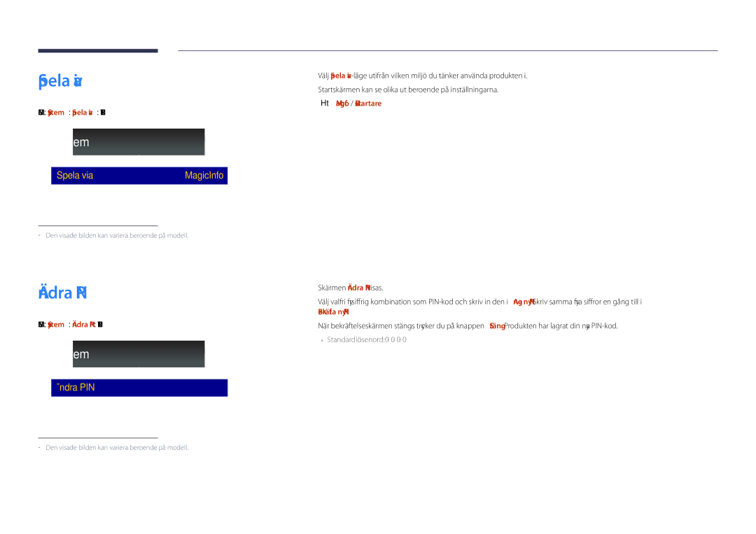 Samsung LH46UDDPUBB/EN manual Menu m → System → Spela via → Enter E, Menu m → System → Ändra PIN → Enter E 