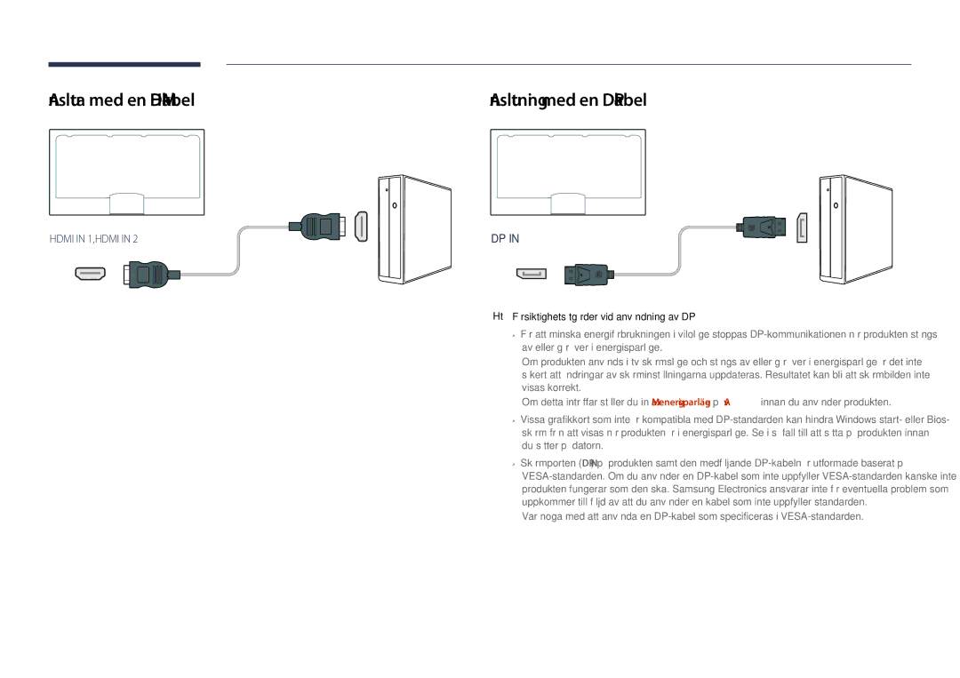 Samsung LH46UDDPUBB/EN Ansluta med en HDMI-kabel, Anslutning med en DP-kabel, Försiktighetsåtgärder vid användning av DP 