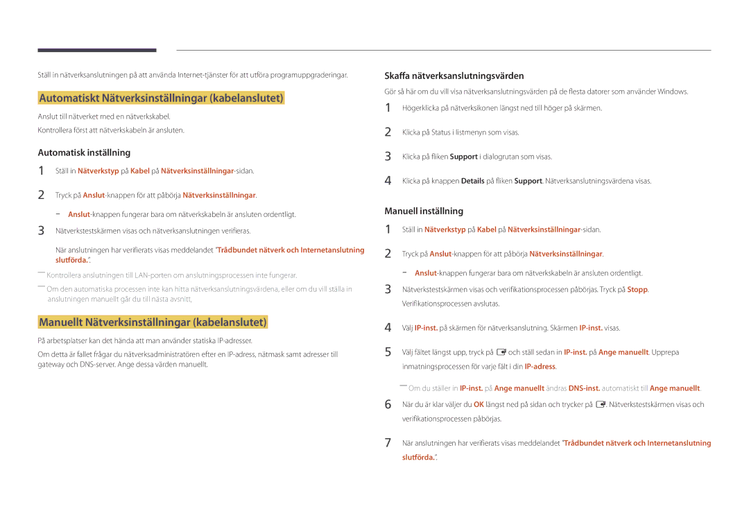 Samsung LH46UDDPUBB/EN manual Automatiskt Nätverksinställningar kabelanslutet, Manuellt Nätverksinställningar kabelanslutet 