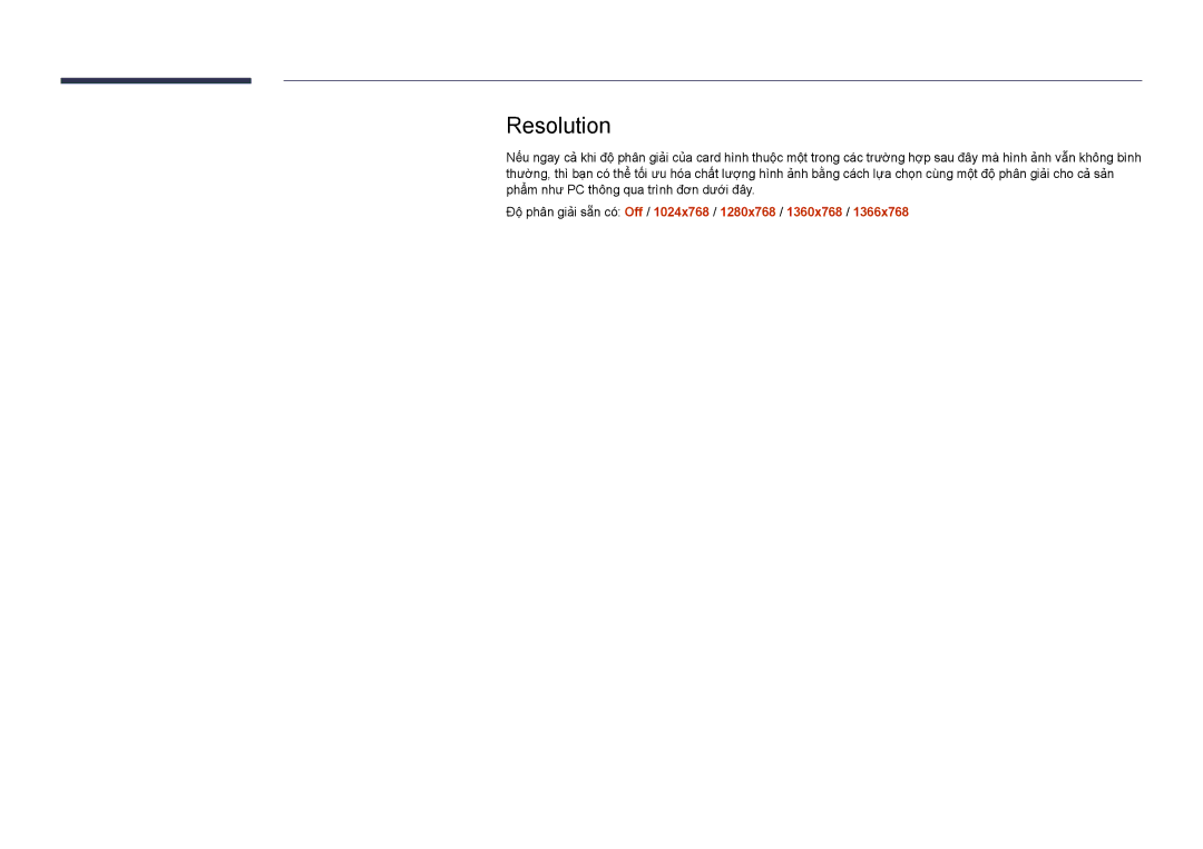 Samsung LH46UDDPUBB/XY manual Resolution, Độ̣ phân giải sẵ̃n có́ Off / 1024x768 / 1280x768 / 1360x768 