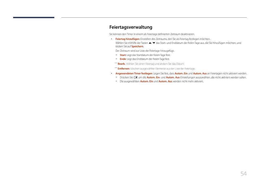 Samsung LH46UDECLBB/EN, LH46UDEBLBB/EN, LH55UDEHLBB/EN Feiertagsverwaltung, Ende Legt das Enddatum der freien Tage fest 