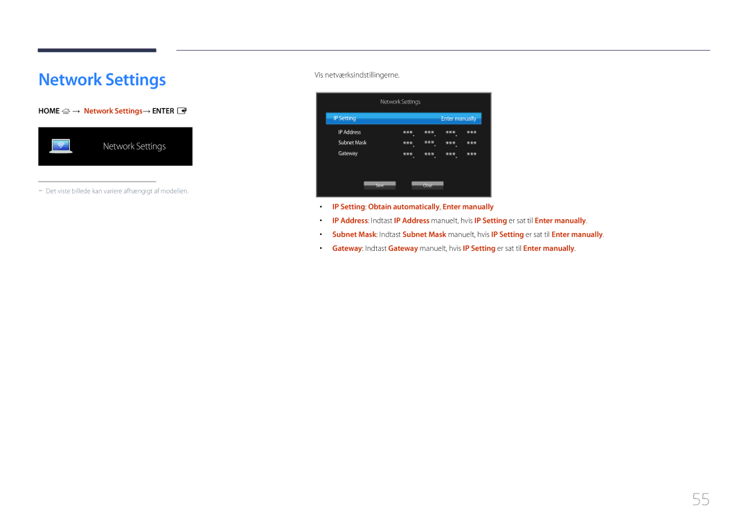 Samsung LH46UDEBLBB/EN, LH55UDEHLBB/EN, LH55UDEBLBB/EN Home → Network Settings→ Enter E, Vis netværksindstillingerne 