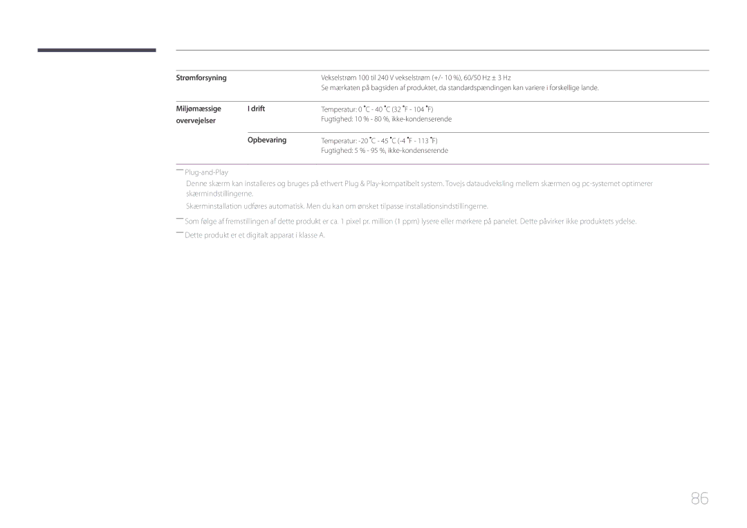 Samsung LH55UDEHLBB/EN, LH46UDEBLBB/EN, LH55UDEBLBB/EN, LH46UDEHLBB/EN manual Strømforsyning, Miljømæssige Drift, Overvejelser 